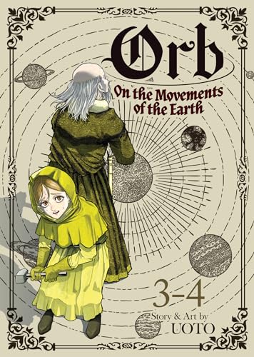 Orb: On the Movements of the Earth (Omnibus, Volumes 3 & 4)