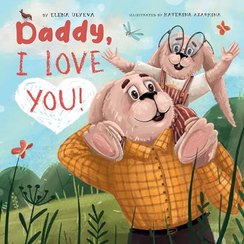 Daddy, I Love You! (Clever Family Stories)