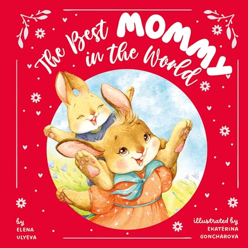 The Best Mommy in the World (Clever Storytime)