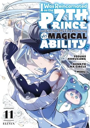 I Was Reincarnated as the 7th Prince so I Can Take My Time Perfecting My Magical Ability (Volume 11)
