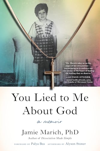 You Lied to Me About God: A Memoir