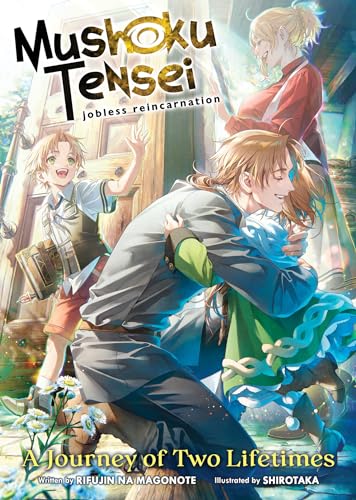 A Journey of Two Lifetimes (Mushoku Tensei: Jobless Reincarnation)