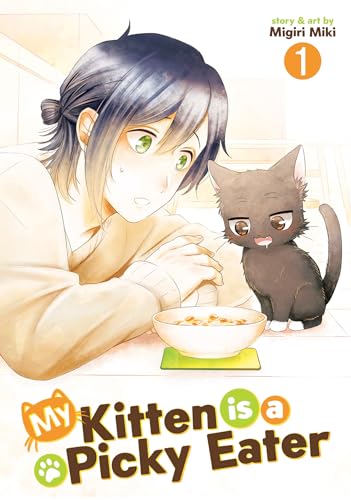 My Kitten Is a Picky Eater (Volume 1)