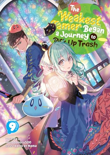 The Weakest Tamer Began a Journey to Pick Up Trash (Volume 9)