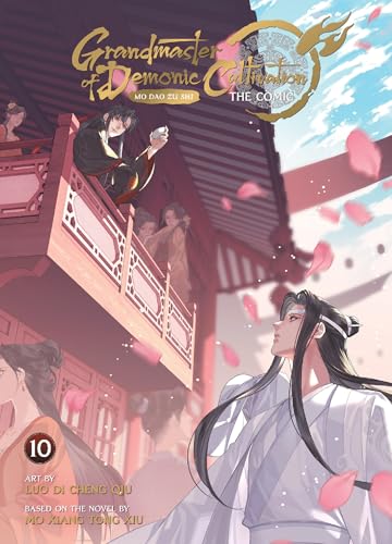 Grandmaster of Demonic Cultivation: Mo Dao Zu Shi (Volume 10)